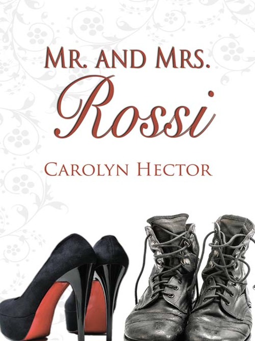 Title details for Mr. and Mrs. Rossi by Carolyn Hector - Available
